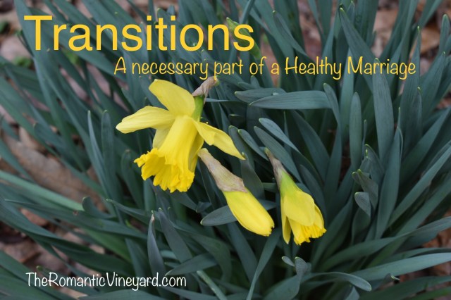 Transitions are meant to take our marriage to a new place. Avoid clinging to what you have. It only prolongs what God is wanting to do in and through your marriage.